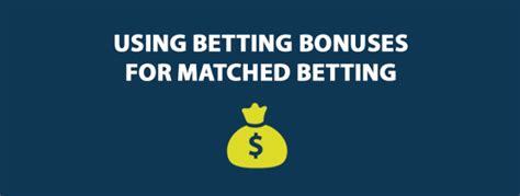 matched betting bonus - matched betting.